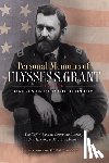 Grant, Ulysses S. - Personal Memoirs of Ulysses S. Grant (Original Classic Edition)
