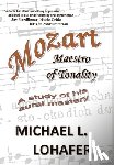 Lohafer, Michael Lee - Mozart: Maestro of Tonality
