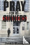 Brown, Paul E. - Pray for Us Sinners