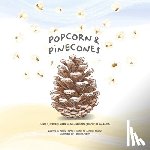 Darby, Aimee - Popcorn & Pinecones: Eliza's Journey with Autism and the Power of Kindness.
