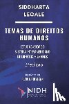 Legale, Siddharta - 2 Ed. - TEMAS DE DIREITOS HUMANOS - Estudos Sobre O Sistema Interamericano de Direitos Humanos