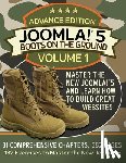 Batie, Brandon - Joomla! 5 Boots on the Ground, Advance Edition: Volume 1