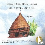 Ayenew, Woubeshet - Many Cities, Many Houses: Where Children Live in English and Amharic