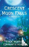 Christensen, Tina Marie - Crescent Moon Falls