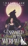 Lark, Lillian - Ensnared by the Werewolf