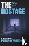 O'Mahoney, Peter - The Hostage