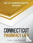 Gibbs Pharmd, Smith - Connecticut Pharmacy Law: Mpje Comprehensive Review