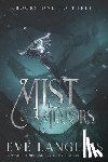 Langlais, Eve - Mist and Mirrors: Books One to Three