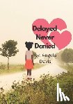 Davis, Angela - Delayed Never Denied