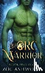 Ashwood, Zoe - Her Orc Warrior: A Monster Fantasy Romance