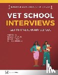 Shah, Mohil, Dasani, Kunal, Harrison, Ella - Master the Vet Interview Get into Veterinary School