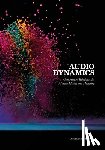 Moo, Kevin Marques - Audio Dynamics: Compression Techniques for Modern Mixing and Mastering