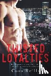 Reilly, Cora - Twisted Loyalties