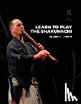 Lienhard, Marco - Learn to Play the Shakuhachi