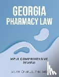 Charles Pharmd, Smith - Georgia Pharmacy Law: Mpje Comprehensive Review