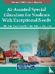  - AI-Assisted Special Education for Students With Exceptional Needs