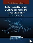  - Cybersecurity Issues and Challenges in the Drone Industry