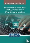  - Enhancing Education With Intelligent Systems and Data-Driven Instruction