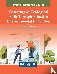  - Fostering an Ecological Shift Through Effective Environmental Education