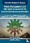 - Waste Management and Life Cycle Assessment for Sustainable Business Practice