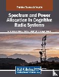  - Spectrum and Power Allocation in Cognitive Radio Systems