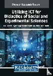  - Utilizing ICT for Didactics of Social and Experimental Sciences