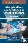  - AI Applications and Strategies in Teacher Education