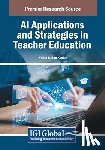  - AI Applications and Strategies in Teacher Education