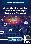  - AI and Machine Learning Applications in Supply Chains and Marketing