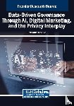  - Data-Driven Governance Through AI, Digital Marketing, and the Privacy Interplay