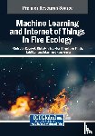  - Machine Learning and Internet of Things in Fire Ecology