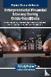 Dekamini, Fatemeh, Dastanpour Hossein Abadi, Abbas, Entezari, Amin - Entrepreneurial Financial Literacy During Crisis Conditions