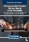 Dekamini, Fatemeh, Dastanpour Hossein Abadi, Abbas, Entezari, Amin - Entrepreneurial Financial Literacy During Crisis Conditions