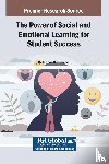  - The Power of Social and Emotional Learning for Student Success