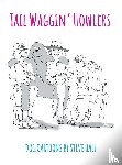 Hall, Steve - Tail Waggin' Howlers
