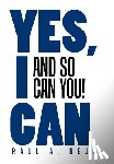 Deju, Raul A. - Deju, R: Yes, I Can