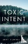 Hummel MD, Brian - Toxic Intent