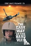 Williamson, Terry Wayne - The Easy Way or the Hard Way: Your Productive Life A Memoir