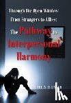 Ellis, Charles - Through the Open Window From Strangers to Allies: The Pathway to Interpersonal Harmony