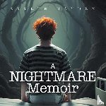 Hayden, Skyler - A Nightmare Memoir