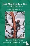  - John Muir Climbs a Tree and Other Tree Tales