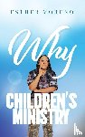 Moreno, Esther - Why CHILDREN'S MINISTRY