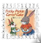 Fitzgibbons, Brytta H. - Tricky Pickle Carrot Cake