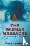Ramharack, Baytoram - The Wismar Massacre: A case of ethnic cleansing of Indians in Guyana
