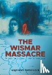 Ramharack, Baytoram - The Wismar Massacre: A case of ethnic cleansing of Indians in Guyana