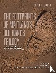 Smith, Peter F - The Footprints of Maitland's Old Hands Trilogy