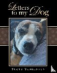 Tomlinson, Scott - Letters to my Dog