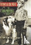 Jacobson, Laurie - Timmy's in the Well: The Jon Provost Story