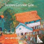 Kvamme, Gary Lee - Selden Connor Gile: Paintings
