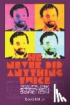 Miller, Scott - He Never Did Anything Twice